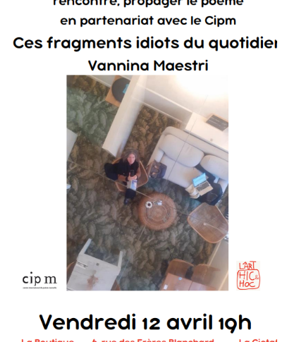Vendredi 12 avril, à 19h à La Boutique, Ces fragments idiots du quotidien, poèmes de Vannina Maestri