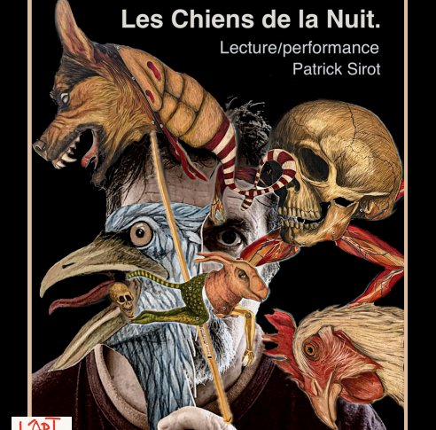 Vendredi 20 mars, à 19 h à La Boutique, Les chiens de la nuit, lecture-performance de Patrick Sirot